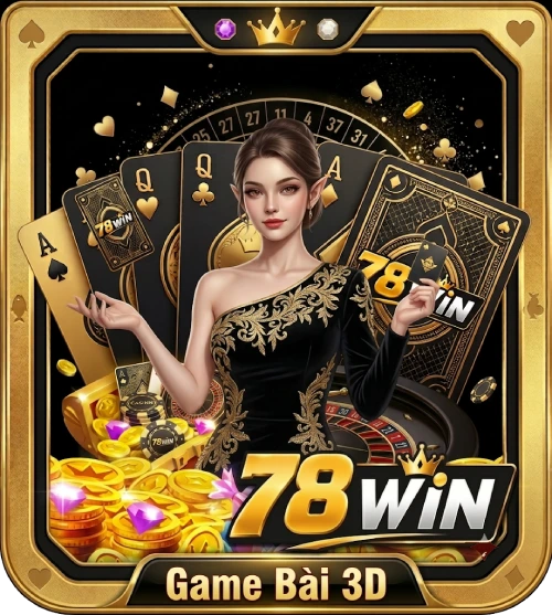 Sảnh game bài 3D 78win đa dạng